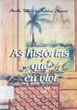 As histórias que eu vivi