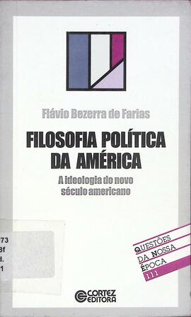 Filosofia política da América: a ideologia do novo século americano