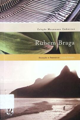 Rubem Braga: melhores crônicas