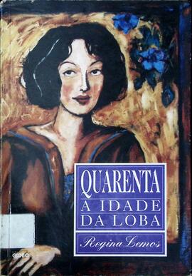 Quarenta: a idade da loba