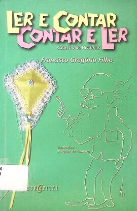 Ler e contar, contar e ler: caderno de histórias