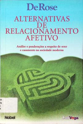 Alternativas de relacionamento afetivo