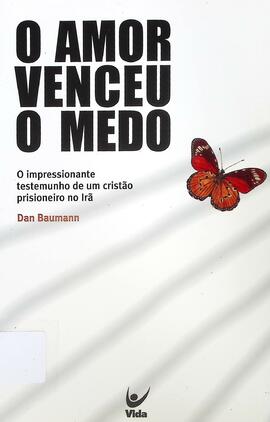 O amor venceu o medo: o impressionante testemunho de um cristão prisioneiro no Irã