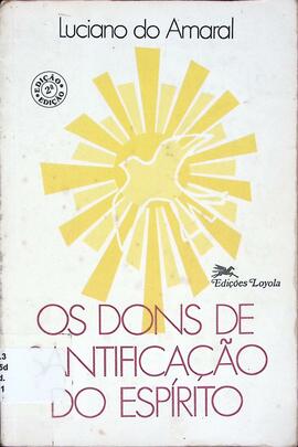 Os dons de santificação do espírito