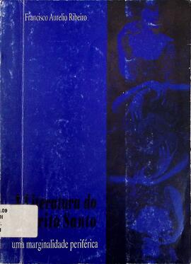 Literatura do Espírito Santo: uma marginalidade periférica