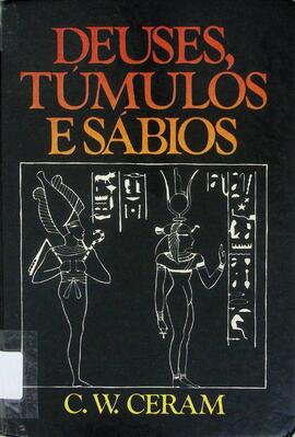 Deuses, túmulos e sábios