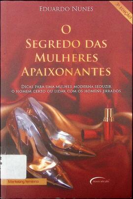 O segredo das mulheres apaixonantes
