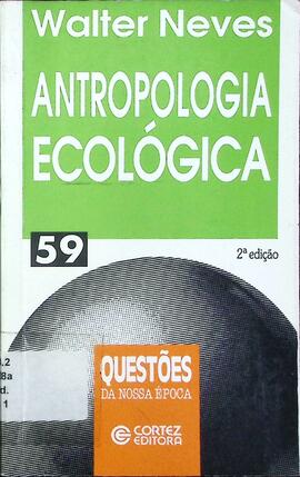 Antropologia ecológica: um olhar materialista sobre as sociedades humanas