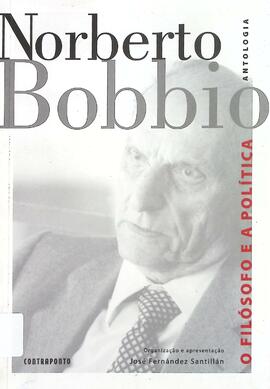 Norberto Bobbio: o filósofo e a política: antologia