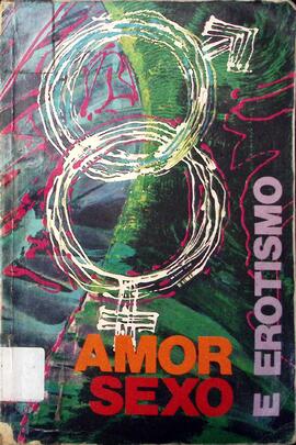 Amor, sexo e erotismo