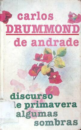 Discurso de primavera e algumas sombras