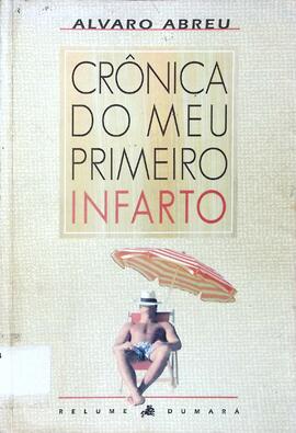 Crônica do meu primeiro infarto