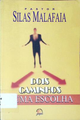Dois caminhos uma escolha