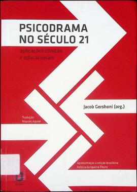 Psicodrama no século 21: aplicações clínicas e educacionais