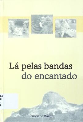 Lá pelas bandas do encantado