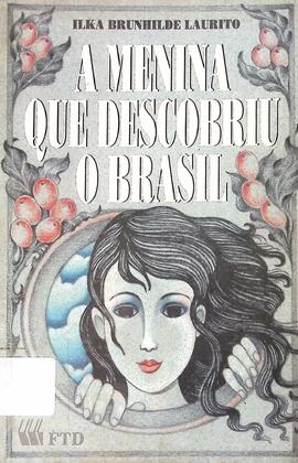 A menina que descobriu o Brasil