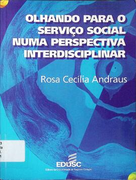Olhando para o serviço social numa perspectiva interdisciplinar