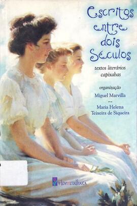 Escritos entre dois séculos: textos literários capixabas