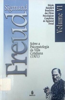 Sobre a psicopatologia da vida cotidiana (1901)