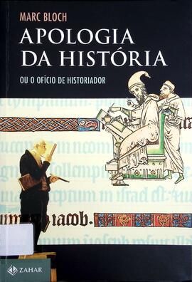 Apologia da história ou O ofício do historiador
