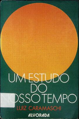 Um estudo do nosso tempo