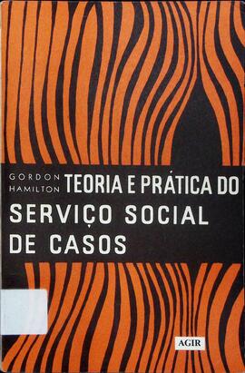 Teoria e prática do serviço social de casos