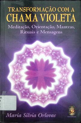 Transformação com a chama violeta