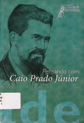 Pensando com Caio Prado Júnior