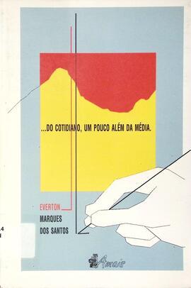 ... do cotidiano, um pouco além da média.