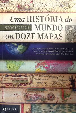 Uma história do mundo em doze mapas