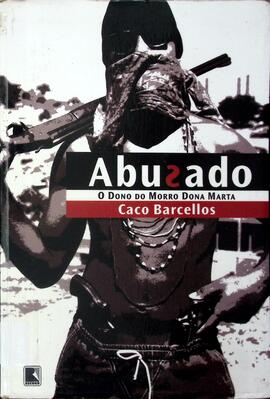 Abusado: o dono do Morro Dona Marta