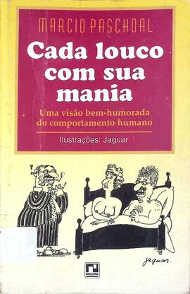 Cada louco com sua mania