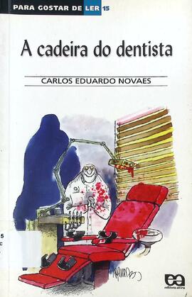 A cadeira do dentista e outras crônicas