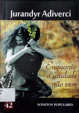 Enquanto a saudade não vem