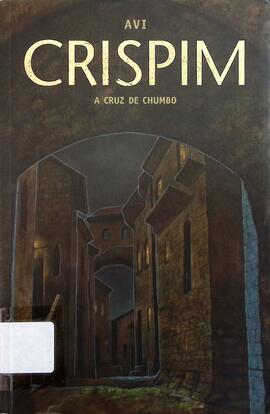 Crispim, a cruz de chumbo