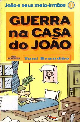 Guerra na casa do João