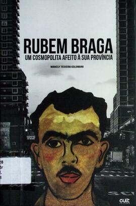 Rubem Braga: um cosmopolita afeito à sua província