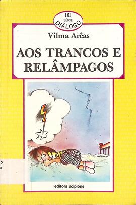 Aos trancos e relâmpagos
