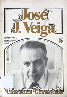 José J. Veiga: textos selecionados, estudo histórico-literário, biografia e atividades de compree...