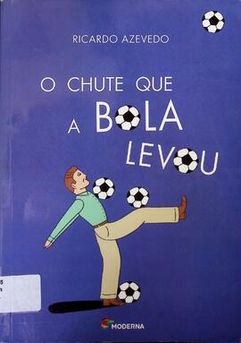 O chute que a bola levou