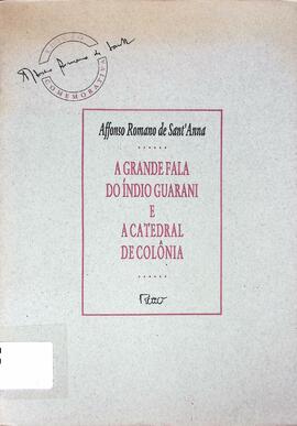 A grande fala do índio Guarani e A catedral de Colônia