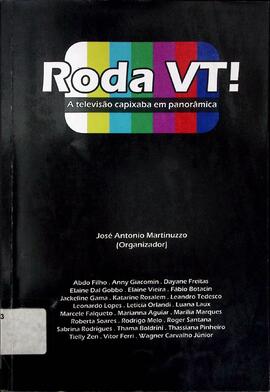 Roda VT! A televisão capixaba em panorâmica