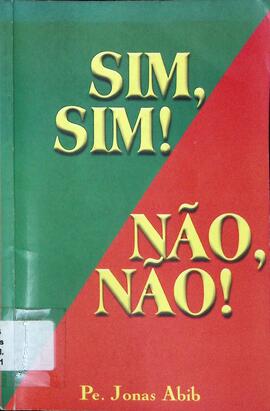 Sim, sim! Não, não!