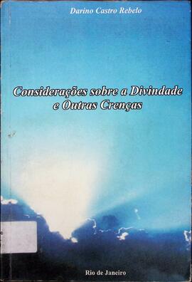 Considerações sobre a divindade e outras crenças