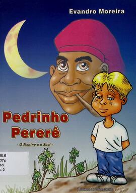 Pedrinho Pererê: o menino e o Saci