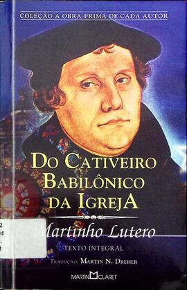 Do cativeiro babilônico da Igreja