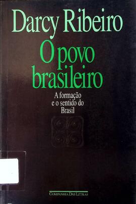 O povo brasileiro: a formação e o sentido do Brasil
