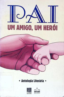 Pai: um amigo, um herói